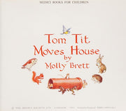 Tom Tit Moves House