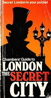 Guide to London, the Secret City