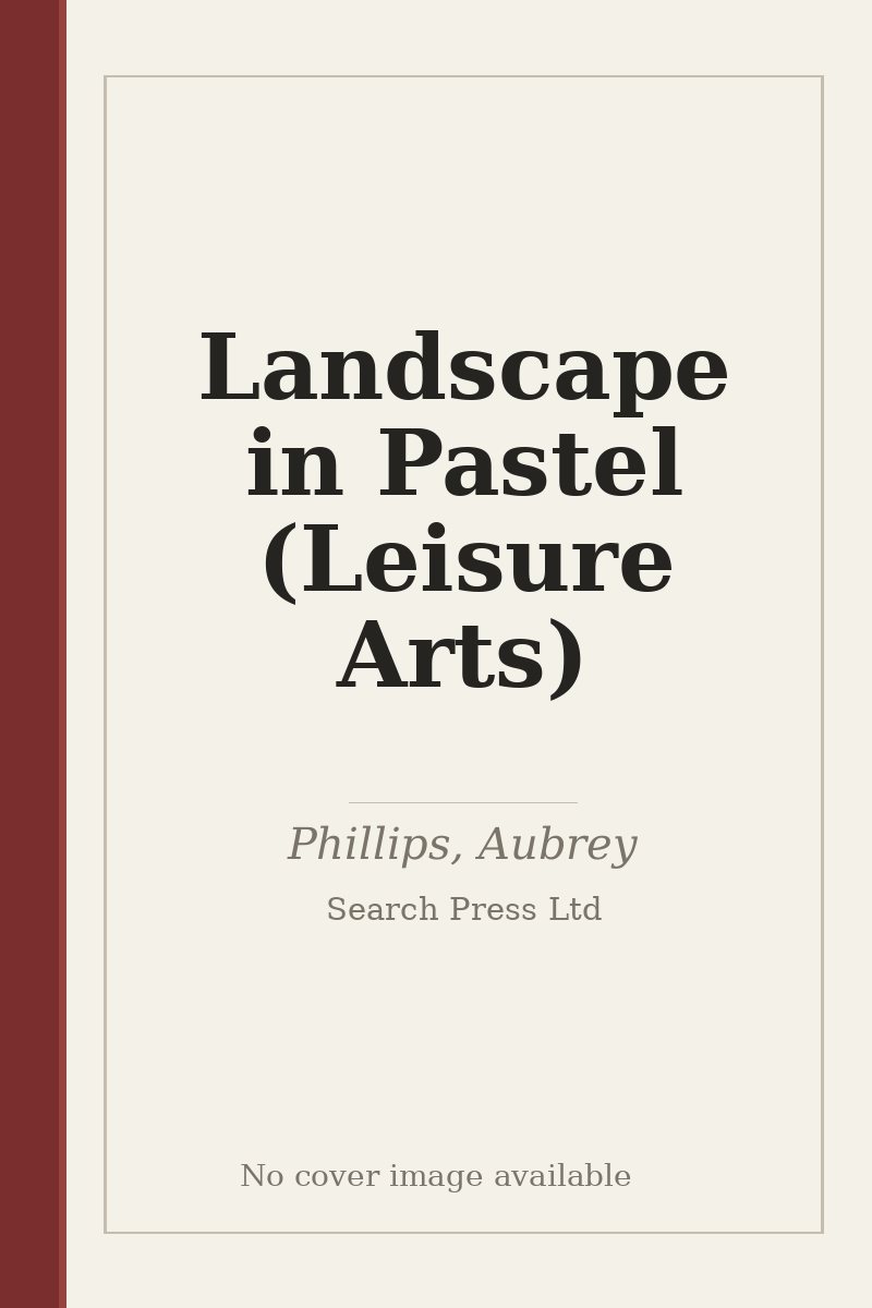 Landscape in Pastel (Leisure Arts) - no cover image available