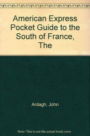 The American Express Pocket Guide to the South of France