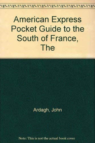 The American Express Pocket Guide to the South of France