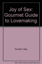 Joy of Sex: Gourmet Guide to Lovemaking
