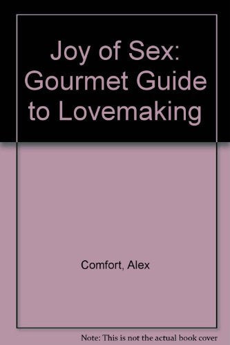 Joy of Sex: Gourmet Guide to Lovemaking