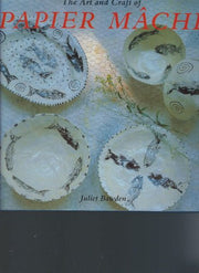 The Art and Craft of Papier Mache (Art & Craft)