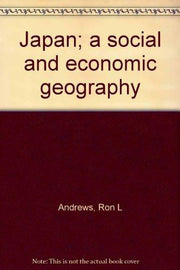 JAPAN A SOCIAL AND ECONOMIC GEOGRAPHY