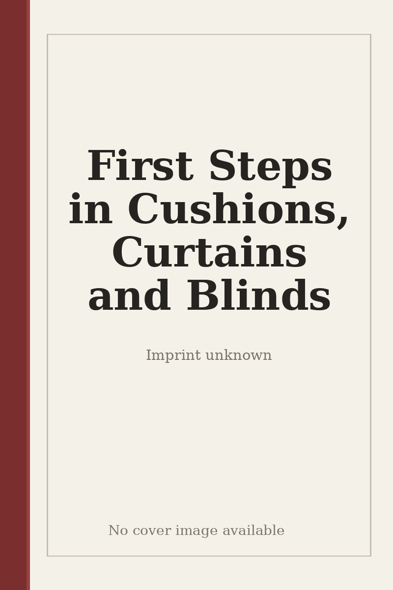 First Steps in Cushions, Curtains and Blinds - no cover image available
