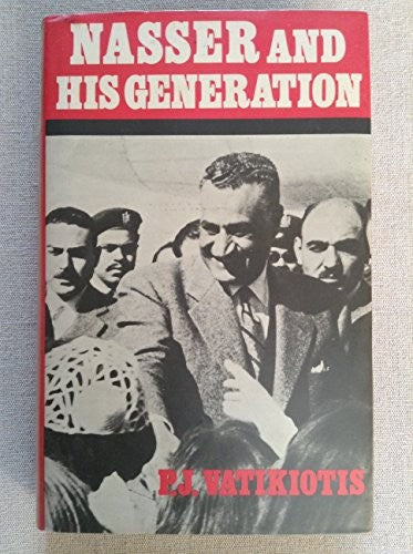 Nasser and His Generation