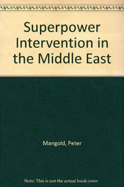 Superpower Intervention in the Middle East