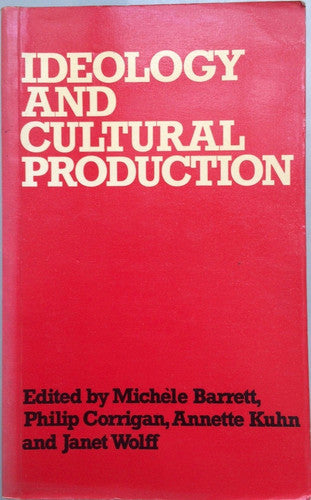 Ideology and Cultural Production