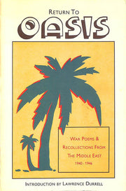 Return to Oasis: War Poems and Recollections from the Middle East, 1940-1946