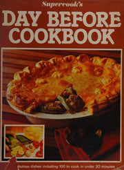 Supercook's Day Before Cook Book ("Golden Hands" S.)