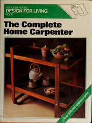 The Golden Homes Book of the Complete Home Carpenter
