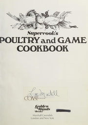 Supercook's Poultry and Game Cookbook ("Golden Hands" S.)