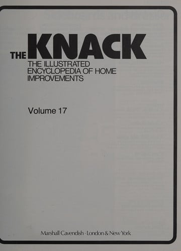 THE KNACK THE ILLUSTRATED ENCYCLOPEDIA OF HOME IMPROVEMENTS