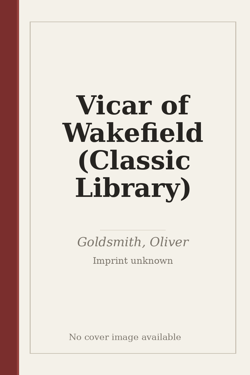 Vicar of Wakefield (Classic Library) - no cover image available