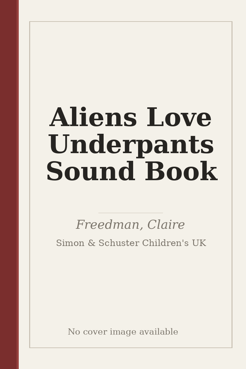 Aliens Love Underpants Sound Book - no cover image available
