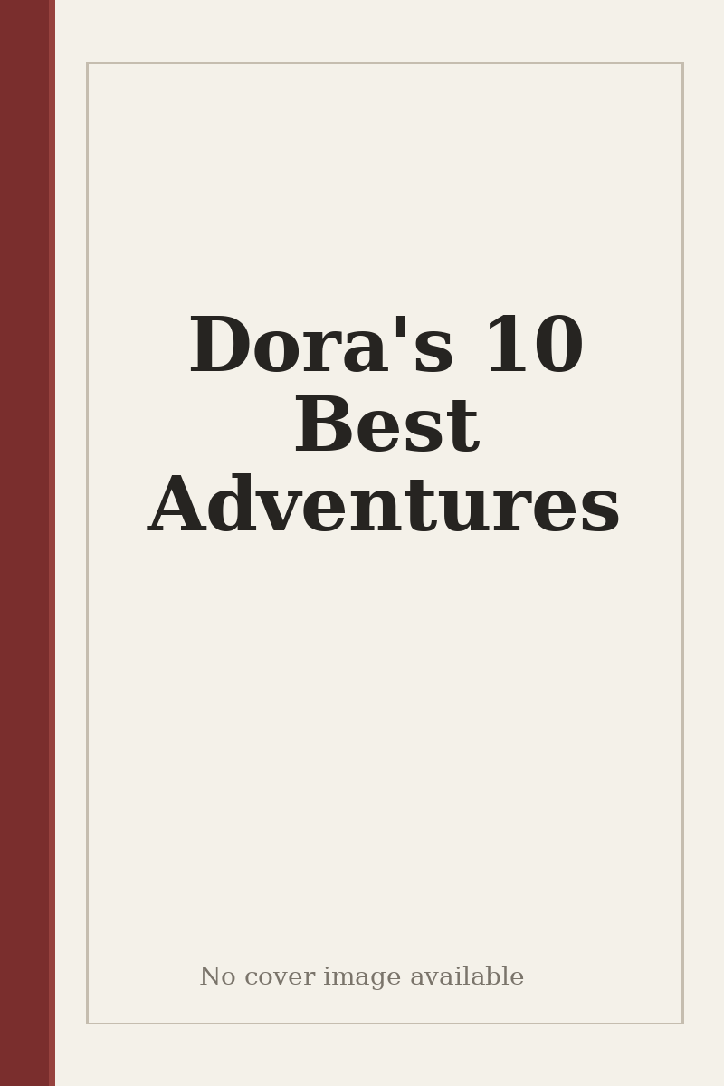 Dora's 10 Best Adventures - no cover image available