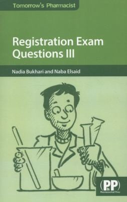 Registration Exam Questions III (Tomorrow's Pharmacist)