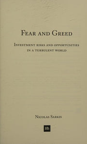 Fear and Greed: Investment risks and opportunities in a turbulent world