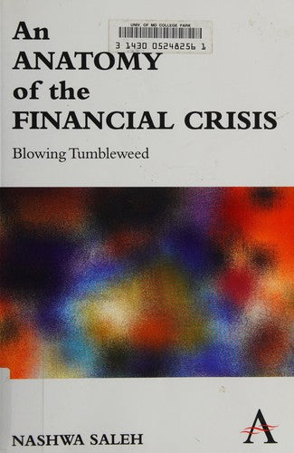 An Anatomy of the Financial Crisis: Blowing Tumbleweed (Anthem Finance)