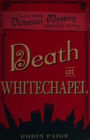 Death at Whitechapel (A Victorian Mystery Book 6): A Victorian Mystery (6)