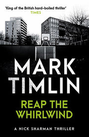 Reap the Whirlwind (Nick Sharman Thriller 19): And Other Stories