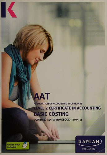 Basic Costing - Combined Text and Workbook: Level 2 Certificate in Accounting
