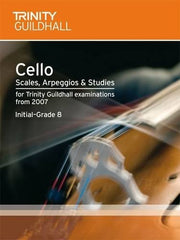 Cello Scales, Arpeggios & Studies Initial-Grade 8: Cello Teaching Material (Trinity Scales & Arpeggios)