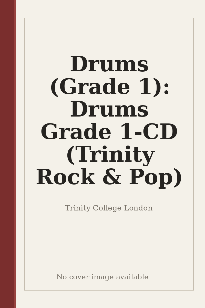 Drums (Grade 1): Drums Grade 1-CD (Trinity Rock & Pop) - no cover image available