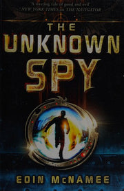 The Ring of Five Trilogy: The Unknown Spy: Book 2
