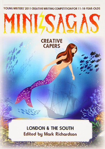 Mini Sagas - Creative Capers London & The South