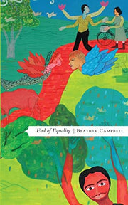 End of Equality (Manifestos for the 21st Century)