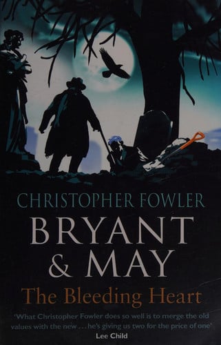 Bryant & May - The Bleeding Heart: (Bryant & May Book 11) (Bryant & May, 11)