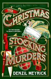 The Christmas Stocking Murders: The perfect stocking filler, a gripping new Christmas murder mystery from the No.1 New York Times bestselling author ... at Holly House: 2 (A Frank Grasby Mystery, 2)