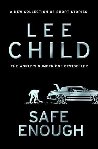 Safe Enough: The new, action-packed collection of short stories from the bestselling crime writer