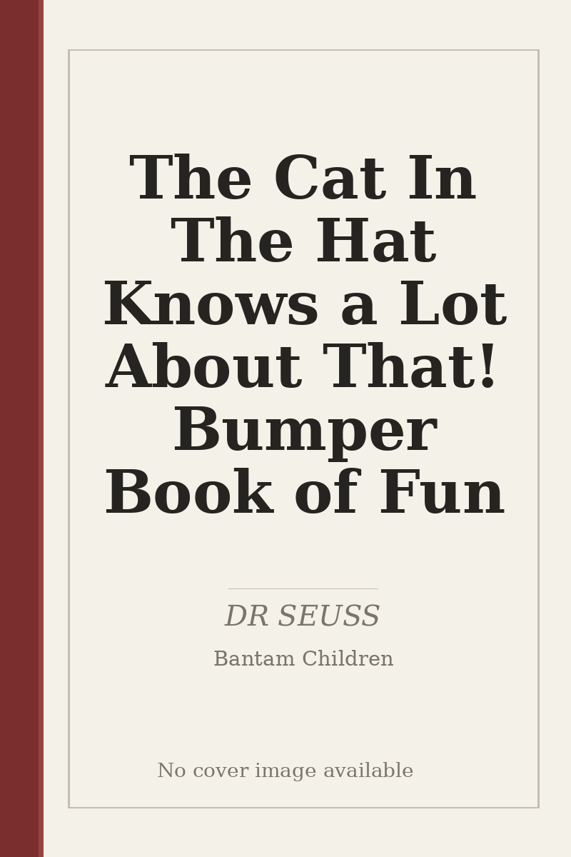 The Cat In The Hat Knows a Lot About That! Bumper Book of Fun - no cover image available