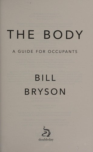 The Body: A Guide for Occupants - THE SUNDAY TIMES NO.1 BESTSELLER