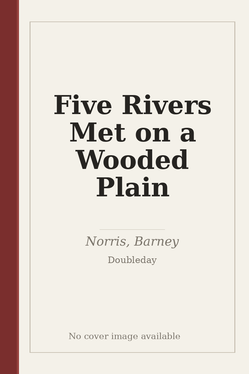 Five Rivers Met on a Wooded Plain - no cover image available