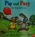 Pip and Posy: The Big Balloon
