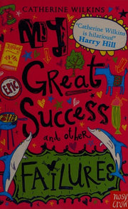 My Great Success and Other Failures (Catherine Wilkins Series) (A Jess Jackson Book)