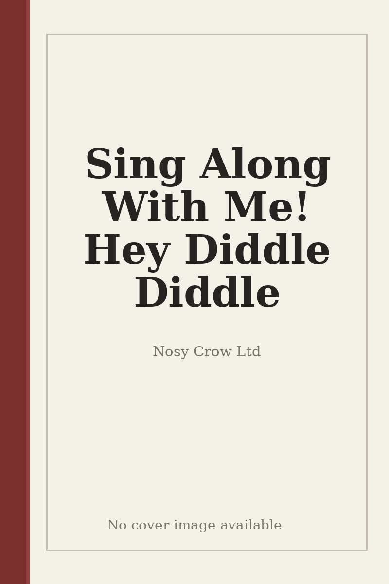 Sing Along With Me! Hey Diddle Diddle - no cover image available