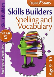 Skills Builders - Spelling and Vocabulary: Year 5 (Rising Stars Skills Builders)