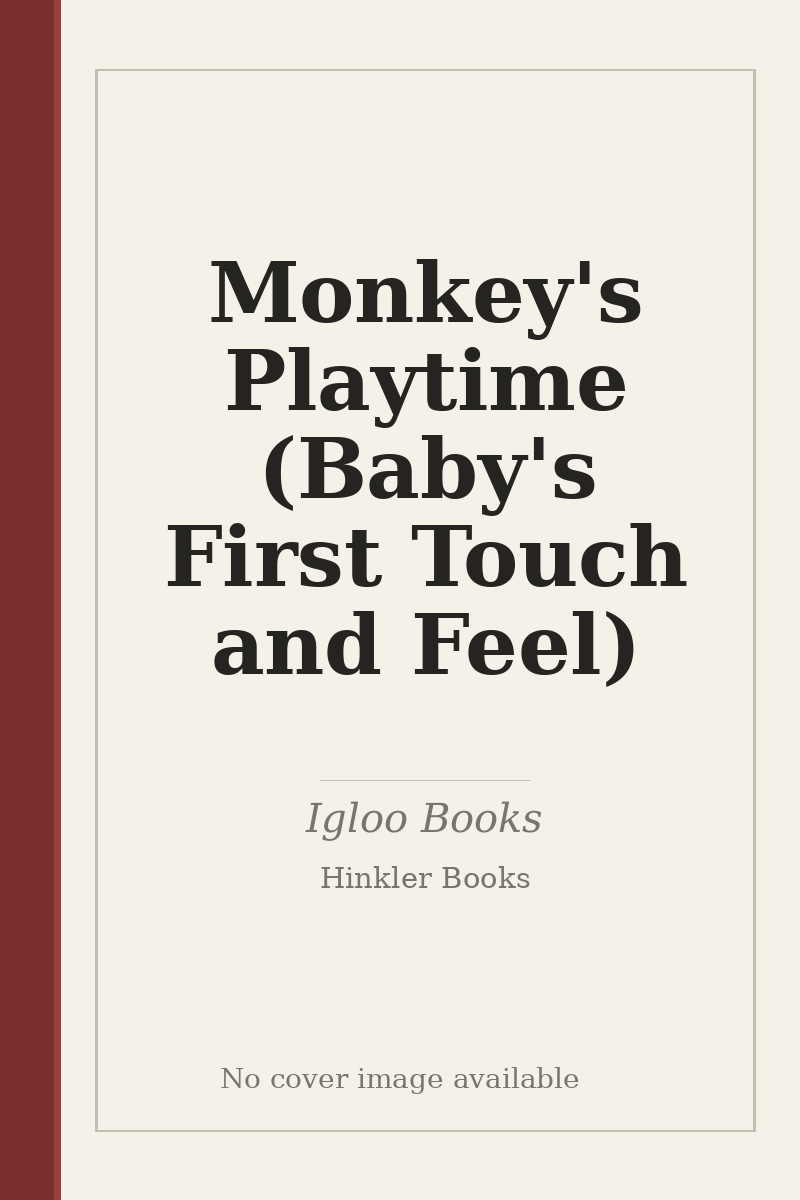 Monkey's Playtime (Baby's First Touch and Feel) - no cover image available
