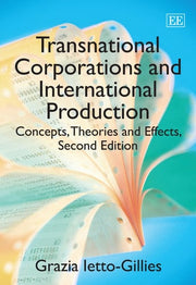 Transnational Corporations and International Production: Concepts, Theories and Effects: Second Edition