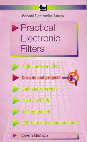 Practical Electronic Filters: 299 (BP S.)
