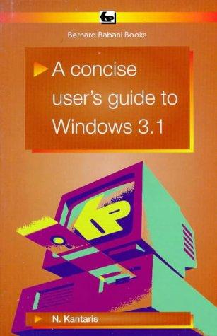 A Concise User's Guide to Windows 3.1: 325 (BP S.)