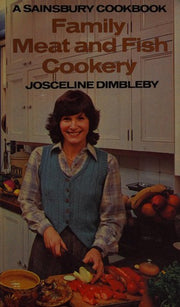 Family Meat and Fish Cookery (Sainsbury Cookbook Series)