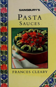 Pasta Sauces (Sainsbury Cookbook Series)