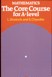 Mathematics - The Core Course for A Level