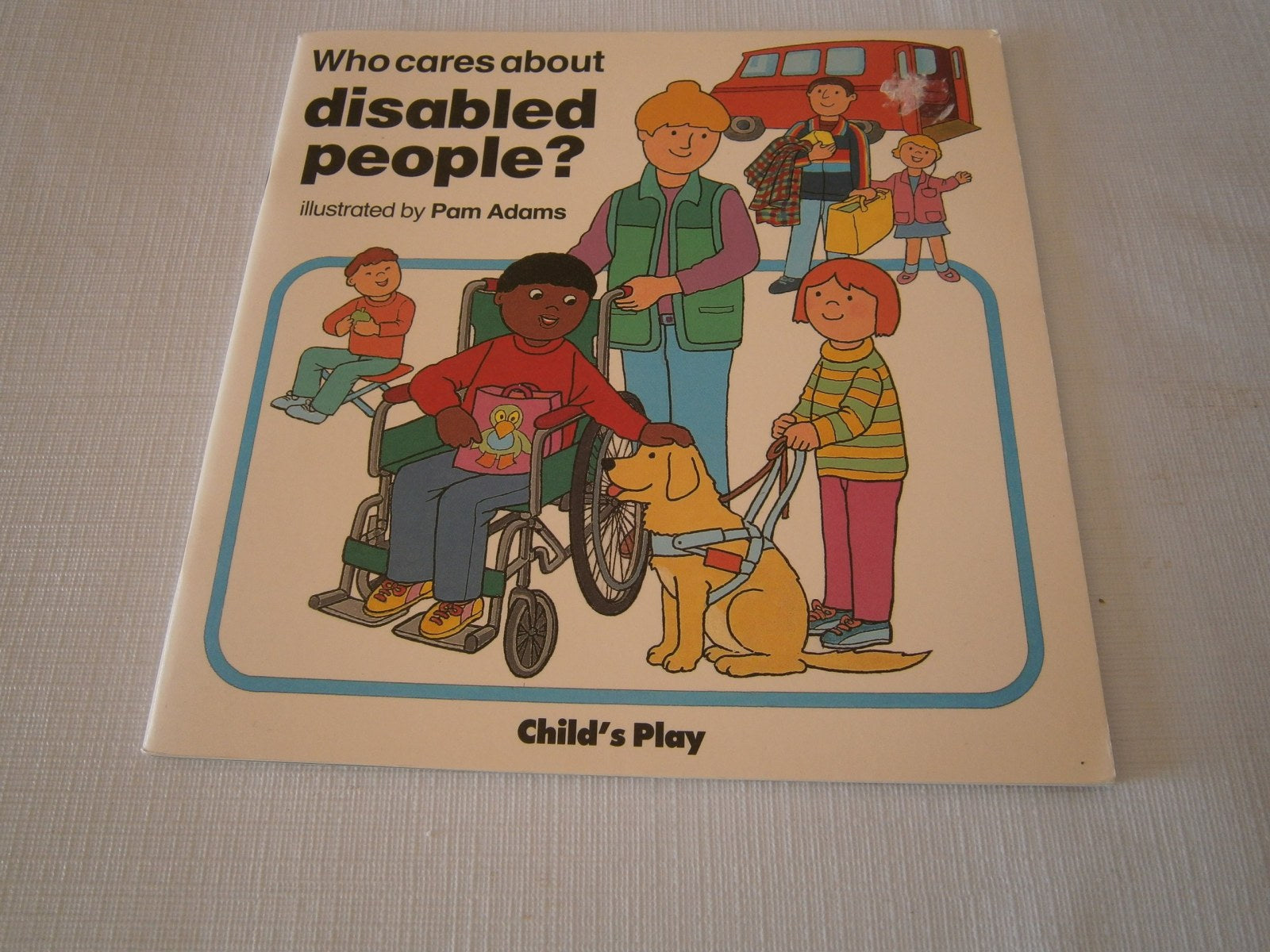 Who Cares About Disabled People? (Life skills & responsibility - who cares series)